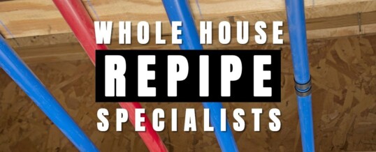 Whole House Repiping